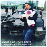 Agent J: He Never Sleeps {April 2016}