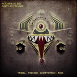 ACID2FIK - DIRTY AS TECHNO