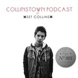 Collinstown Podcast - Capitulo Nº1