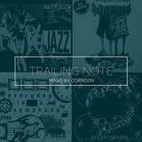 TRAILING NOTE