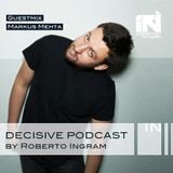 Markus Mehta - Decisive Podcast Series Munich Exclusive #8