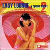 EASY LOUNGE2 -y space select