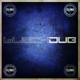 CLIMA - THE BLACKDUB SESSIONS Guest Mix