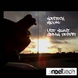NOELTECH MIX#4: Late Night Urban Desert