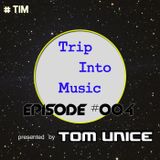 Trip Into Music #004