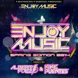 Kike Puentes & Albert Fdez - Enjoy Music "Spring Edition" (2014)