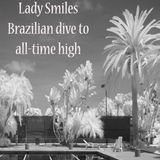 Lady Smiles Brazilian dive to all-time high