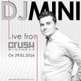Dj MINI - live recording @ CRUSH Wine Bar - 29.01.2016