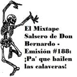 El Mixtape Salsero de Don Bernardo - Emisión #188
