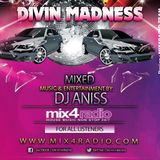 Aniss Mix4Radio ( New Party Mix 2013 / Divin Madness ) @t Mix4Radio