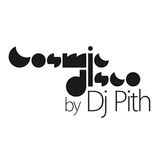 Cosmic Disco by Dj Pith 14-5-2015