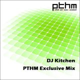 DJ Kitchen - PTHM Exclusive Mix