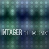 Intager - 130 Bass Mix Part 2 - 130 BPM Bass Music