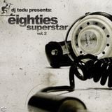 Eighties Superstar 2 - Mixed by Dj Tedu