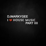 I Love House Music IIII