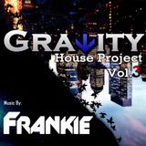 Frankie - Gravity House Project vol.3