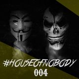 #HouseOfNobody 04
