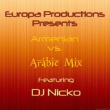 Europa Productions - DJ Nicko- Armenian vs. Arabic Mix