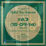 Global Deep Connexion #A3 (15-09-14) Mixed By: G'MZA (Daveyton, SA)