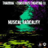 tharrha - conscious cheating 01_musical radicality