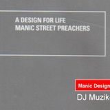 Manic Street Preachers - A Design For Life (Manic Design Mix)
