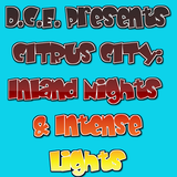 "Inland Nights & Intense Lights" Disintegration C.E. Presents Citrus City