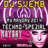 MY MAYDAY TECHNO SPEZIAL 2014 MIXED BY DJ SVENB