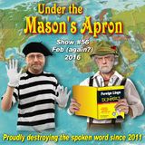Under the Masons Apron Folk Show #56 (Feb 2016)