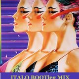ITALO BOOTleg MIX - various artists