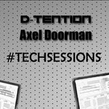 TechSessions Classics Part 8 by D-Tention & Axel Doorman on StudioSoundsRadio.com & Dance99FLA