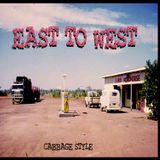 EAST TO WEST Cabbage Style