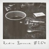 Radio Bounce #254 (w/ Dissythekid, Telepopmusik, Phife Dawg, Ego Ella May ..)