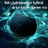 SHIK'S Kaleidoscope Hybrid drive Future darker mix