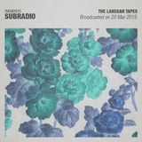 Subradio 20 Mar 2015 / The Lanegan Tapes