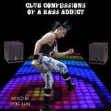 Don Juan - club confessions of a bass addict pt.1