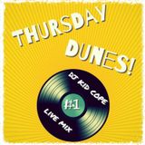 Thursday Dunes present - dj Kid Cope - live mix!