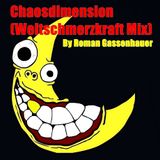 Chaosdimension (Weltschmerzkraft Mix) @ Zazukes Castle