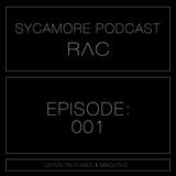 Sycamore Podcast 001