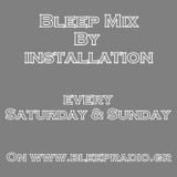 Bleep Mix By Installation Vol.119 (14.7.12)