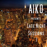 Aiko presents Late Night Session 1
