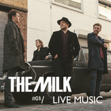 The Milk, Podcast 01 - Live Music