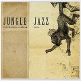 JUNGLE JAZZ 100% / 78 RPM / MUSICA GATUNA