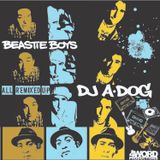 A-Dog x The Beastie Boys 'All Remixed Up' side A