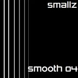 Smallz - Smooth 04