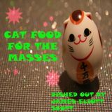 Cat Food For The Masses