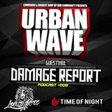 Lowriderz - Urban Wave Podcast 008 (Guest mix by DAMAGE REPORT)