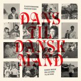 Pladevennerne – Dans Til Dansk Mand