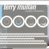 Terry Mullan : Speaker Phreaker
