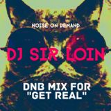 DnB Mix for "Get Real" at Juniper Kitchen by Dj Sir Loin