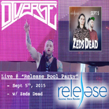 Live @ Release Pool Party w/ Zeds Dead (09-05-15)